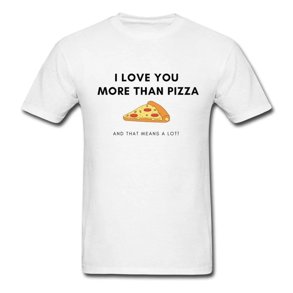 I Love You More Than Pizza Couple Shirts